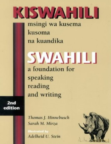 Swahili: A Foundation for Speaking Reading and Writing, 2nd Edition [KSIĄŻKA]