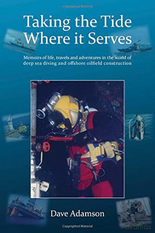 Taking the Tide Where it Serves - Dave Adamson [KSIĄŻKA]