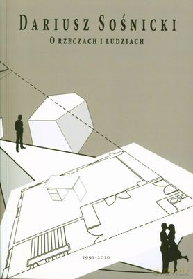 O Rzeczach I Ludziach (1991-2010) - Dariusz Sośnicki [KSIĄŻKA]