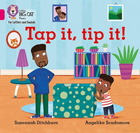 Tap It, Tip It!: Band 01A/Pink A Collins Big Cat Phonics for Letters and Sounds - Suzannah Ditchburn [KSIĄŻKA]