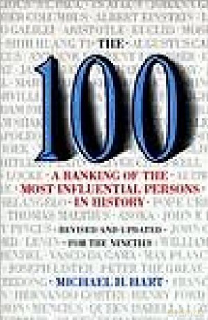 The 100: A Ranking Of The Most Influential Persons In History - Michael H. Hart [KSIĄŻKA]