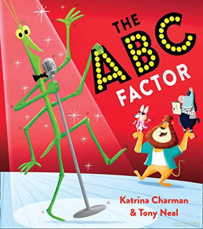 The ABC Factor: Meet a host of extraordinary animals in this brilliantly funny alphabet story with a strong message about self-belief - Katrina Charman [KSIĄŻKA]