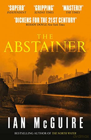 The Abstainer - Ian McGuire [KSIĄŻKA]