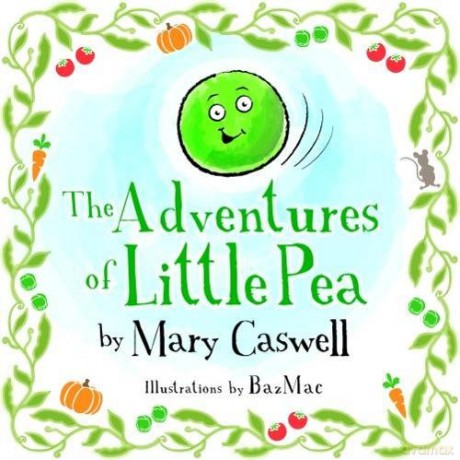 The Adventures of Little Pea - Mary Caswell [KSIĄŻKA]