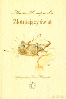 Złotniejący Świat - Maria Konopnicka [KSIĄŻKA]
