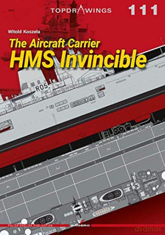 The Aircraft Carrier HMS Invincible Top Drawings - Witold Koszela [KSIĄŻKA]