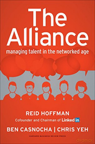 The Alliance: Managing Talent in the Networked Age - Reid Hoffman [KSIĄŻKA]