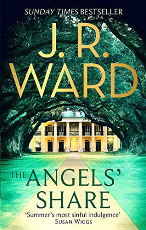 The Angels' Share The Bourbon Kings - J. R. Ward [KSIĄŻKA]