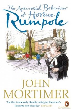 The Anti-social Behaviour of Horace Rumpole - John Mortimer [KSIĄŻKA]