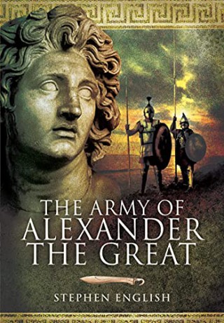 The Army of Alexander the Great - Stephen English [KSIĄŻKA]
