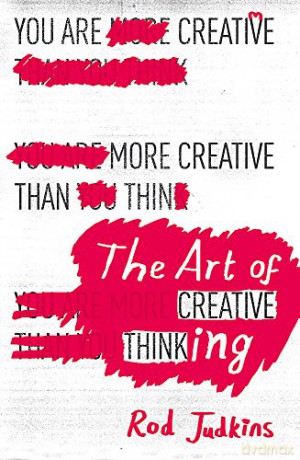 The Art of Creative Thinking - Rod Judkins [KSIĄŻKA]