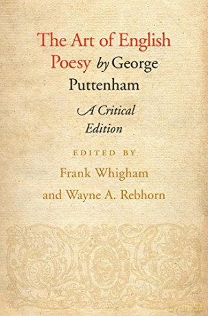 The Art of English Poesy: A Critical Edition - George Puttenham [KSIĄŻKA]