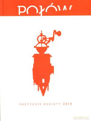 Połów Poetyckie Debiuty 2010 [KSIĄŻKA]