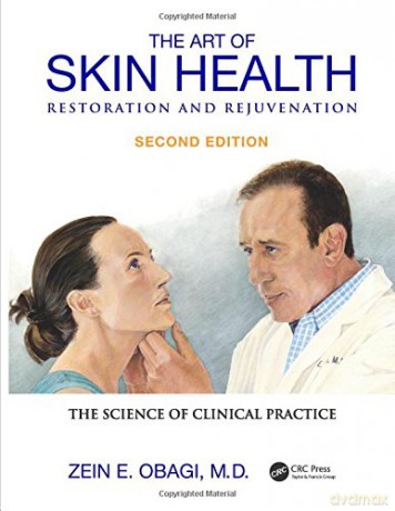 The Art of Skin Health Restoration and Rejuvenation - Zein E. Obagi [KSIĄŻKA]