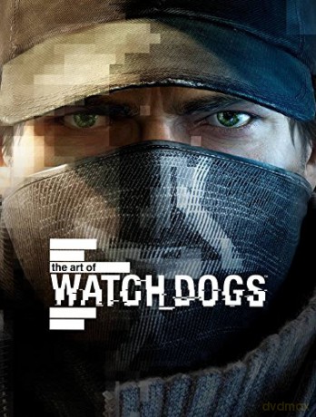 The Art of Watch Dogs - Andy McVittie [KOMIKS]