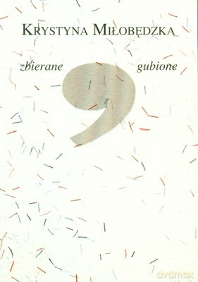 Zbierane Gubione - Krystyna Miłobędzka [KSIĄŻKA]