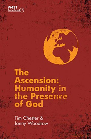 The Ascension: Humanity in the Presence of God - Tim Chester [KSIĄŻKA]