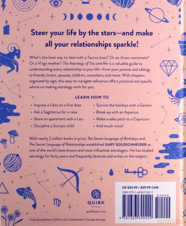 The Astrology of You and Me: How to Understand and Improve Every Relationship in Your Life - Gary Goldschneider [KSIĄŻKA]
