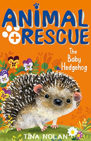 The Baby Hedgehog: 8 Animal Rescue 8 - Tina Nolan [KSIĄŻKA]