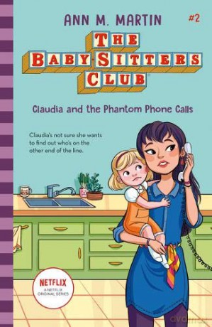 The Babysitters Club: Claudia and the Phantom Phone Calls: 2 The Babysitters Club 2020 - Ann M. Martin [KOMIKS]