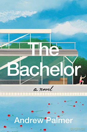 The Bachelor: A Novel - Andrew Palmer [KSIĄŻKA]