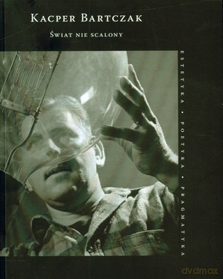 Świat Nie Scalony - Kacper Bartczak [KSIĄŻKA]