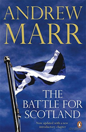 The Battle for Scotland - Andrew Marr [KSIĄŻKA]