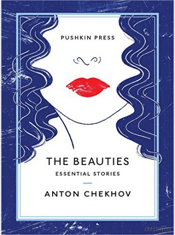 The Beauties: Essential Stories Pushkin Collection - Anton Chekhov [KSIĄŻKA]
