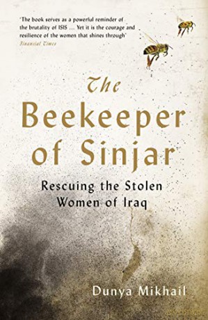 The Beekeeper of Sinjar: Rescuing the Stolen Women of Iraq - Dunya Mikhail [KSIĄŻKA]