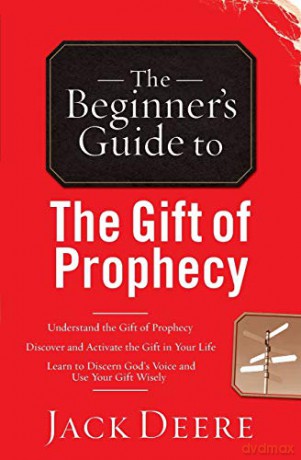 The Beginner's Guide to the Gift of Prophecy Beginner's Guide To... Regal Books - Jack Deere [KSIĄŻKA]