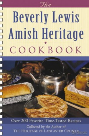 The Beverly Lewis Amish Heritage Cookbook - Beverly Lewis [KSIĄŻKA]