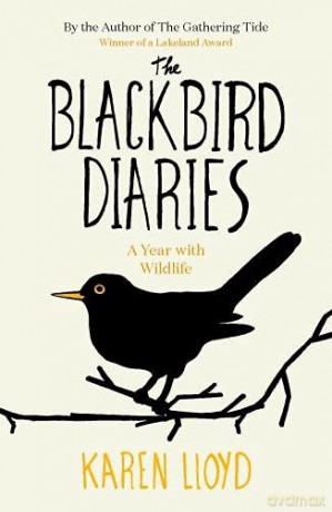 The Blackbird Diaries: A Year with Wildlife - Karen Lloyd [KSIĄŻKA]