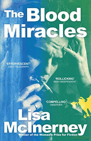 The Blood Miracles - Lisa McInerney [KSIĄŻKA]
