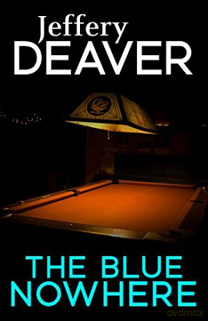 The Blue Nowhere - Jeffery Deaver [KSIĄŻKA]
