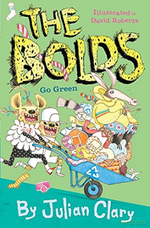 The Bolds Go Green The Bolds, 6 - Julian Clary [KSIĄŻKA]