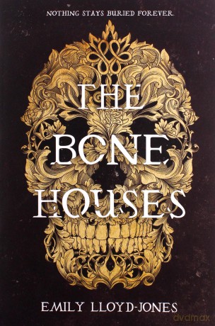 The Bone Houses - Emily Lloyd-Jones [KSIĄŻKA]