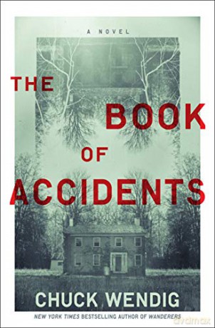 The Book of Accidents: A Novel - Wendig Chuck [KSIĄŻKA]