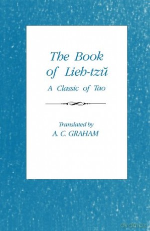 The Book of Lieh-Tzu: A Classic of the Tao Translations from the Oriental Classics - A. C. Graham [KSIĄŻKA]
