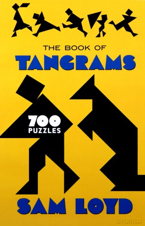 The Book of Tangrams: 700 Puzzles Puzzle Books - Sam Loyd [KSIĄŻKA]