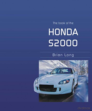 The Book of the Honda S2000 - Brian Long [KSIĄŻKA]