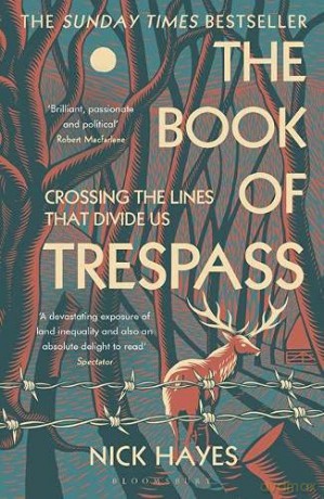 The Book of Trespass: Crossing the Lines that Divide Us - Nick Hayes [KSIĄŻKA]