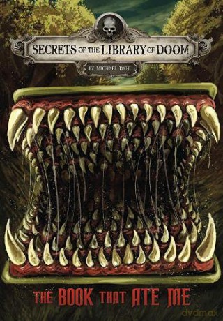 The Book that Ate Me Secrets of the Library of Doom - Michael Dahl [KSIĄŻKA]
