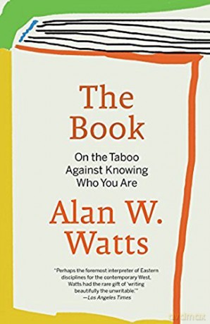 The Book: On the Taboo Against Knowing Who You Are [KSIĄŻKA]