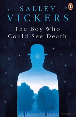 The Boy Who Could See Death - Salley Vickers [KSIĄŻKA]