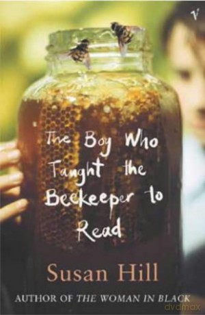 The Boy Who Taught The Beekeeper To Read: and Other Stories - Susan Hill [KSIĄŻKA]