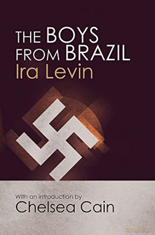 The Boys From Brazil: Introduction by Chelsea Cain - Ira Levin [KSIĄŻKA]