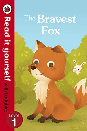 The Bravest Fox - Read it yourself with Ladybird: Level 1 - Ladybird [KSIĄŻKA]