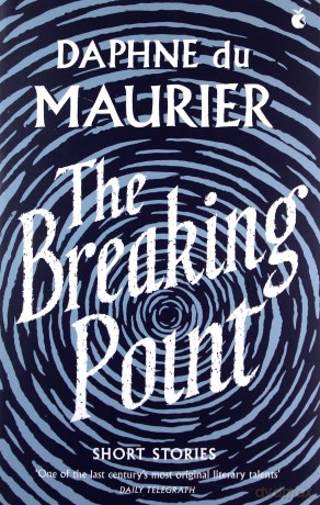 The Breaking Point: Short Stories Virago Modern Classics - Daphne Du Maurier [KSIĄŻKA]
