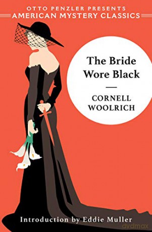 The Bride Wore Black - Cornell Woolrich [KSIĄŻKA]