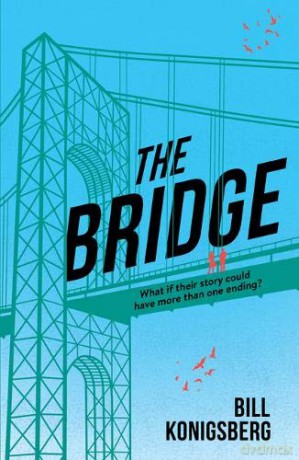 The Bridge - Bill Konigsberg [KSIĄŻKA]